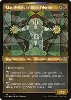 Elas il-Kor, Sadistic Pilgrim — Dominaria United