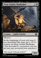 Deep Goblin Skulltaker — The Lost Caverns of Ixalan