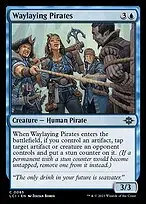 Waylaying Pirates — The Lost Caverns of Ixalan