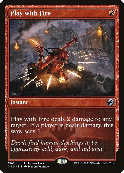 Play with Fire — Innistrad: Midnight Hunt