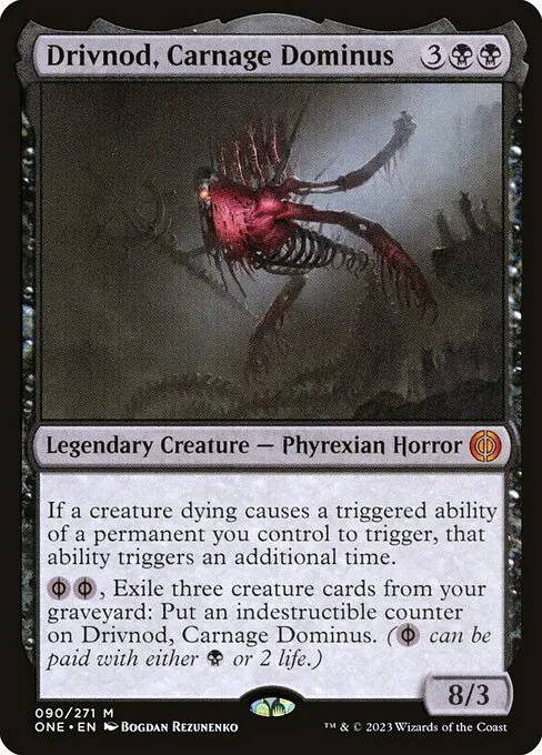 Drivnod, Carnage Dominus — Phyrexia: All Will Be One