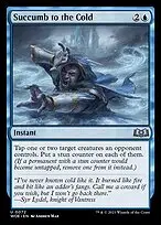 Succumb to the Cold — Wilds of Eldraine