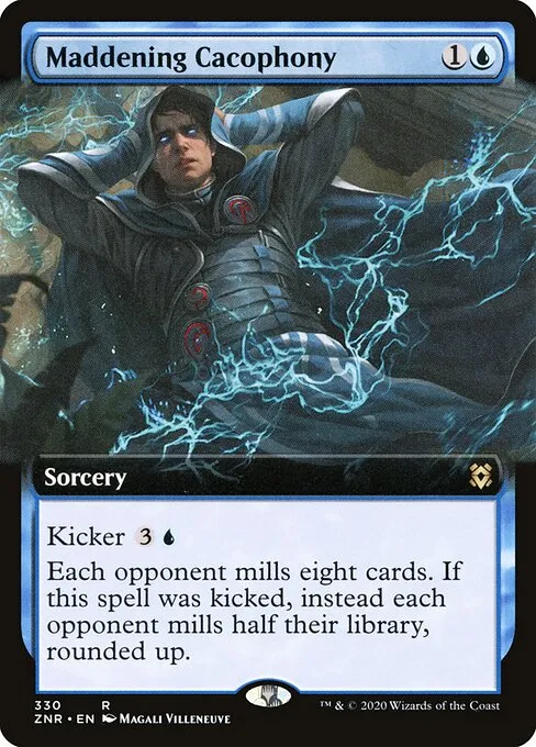 Maddening Cacophony — Zendikar Rising